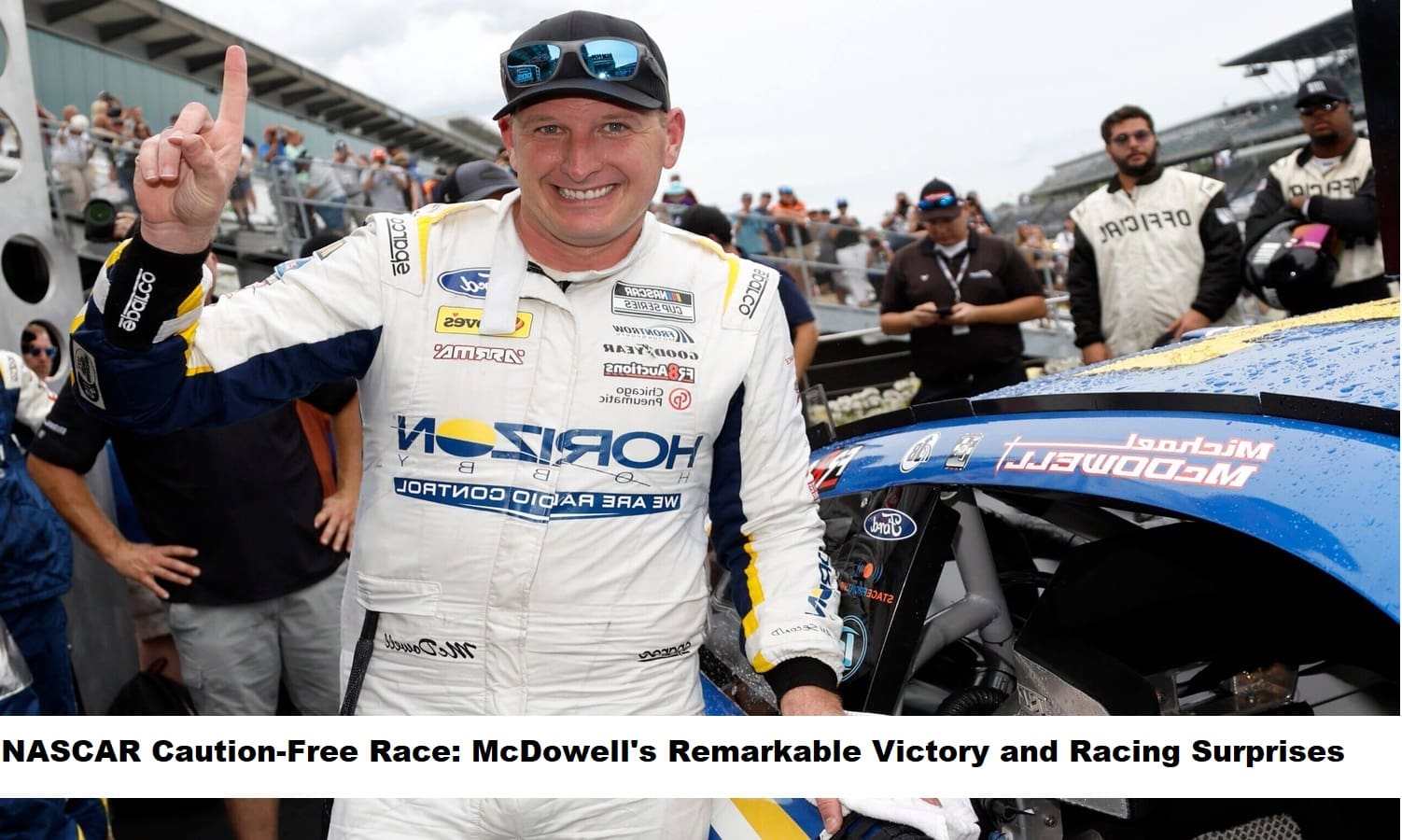 nascar-caution-free-race-mcdowells-remarkable-victory-and-racing-surprises
